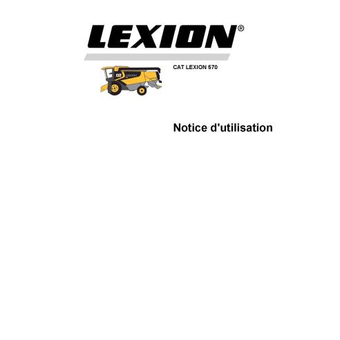 Manual do operador da colheitadeira em pdf Claas Cat Lexion 570 FR - Claas manuais - CLAAS-2946431-FR