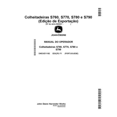 JD-OMDXE11182 Manual do operador da colheitadeira John Deere S760, S770, S780, S790 PT (OMDXE11182)