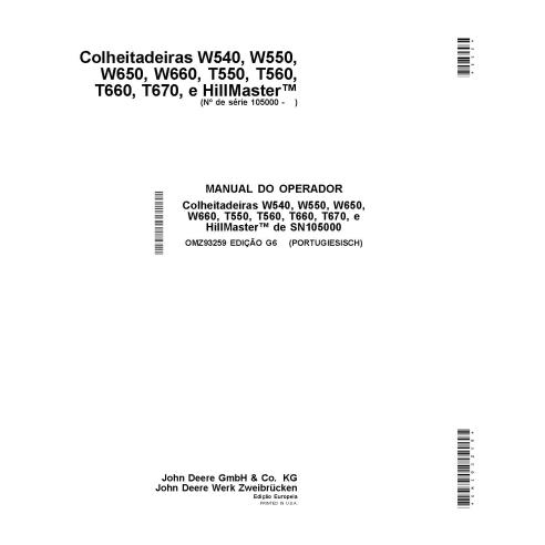 JD-OMZ93259 Manual do operador da colheitadeira John Deere W540, W550, W650, W660, T550, T560, T660, T670 PT (OMZ93259)