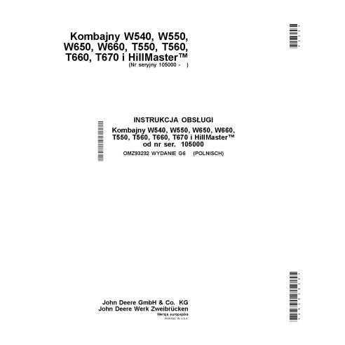 JD-OMZ93232 Manual do operador da colheitadeira John Deere W540, W550, W650, W660, T550, T560, T660, T670 PL (OMZ93232)