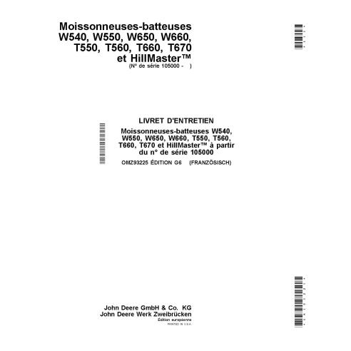 JD-OMZ93225 Manual do operador da colheitadeira John Deere W540, W550, W650, W660, T550, T560, T660, T670 FR (OMZ93225)