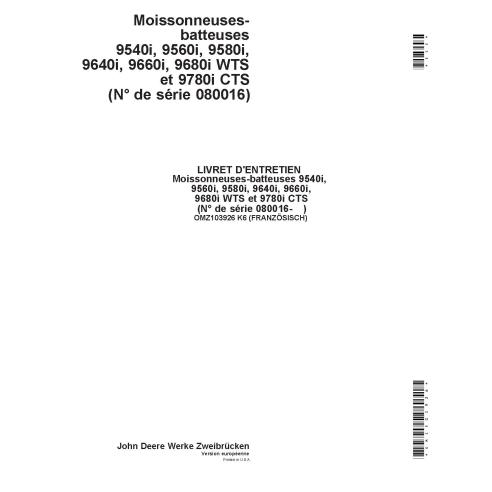 JD-OMZ103926 Manual del operador de la cosechadora John Deere 9540i, 9560i, 9580i, 9640i, 9660i, 9680i, 9780i FR (OMZ103926)