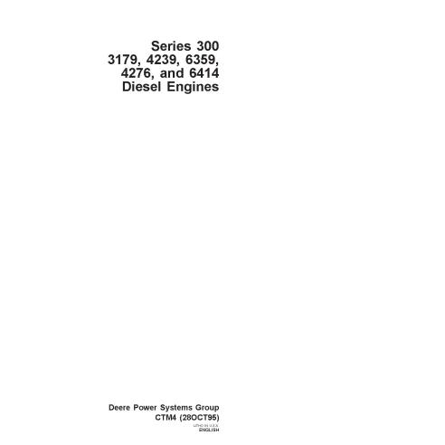 John Deere Series 300 - 3179, 4239, 6359, 4276, 6414 motor diesel manual de serviço em pdf - John Deere manuais - JD-CTM4