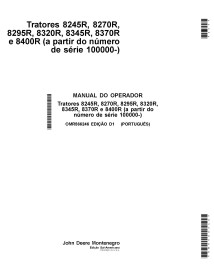 JD-OMR566246 Manuel d'utilisation des tracteurs John Deere 8245R, 8270R, 8295R, 8320R, 8345R, 8370R, 8400R SN100001- PT (OMR5...