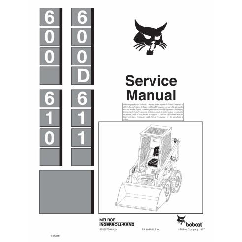 Bobcat 600 600D 610 611 Skid Steer Service Repair Manual 6556276 PAPER COPY
