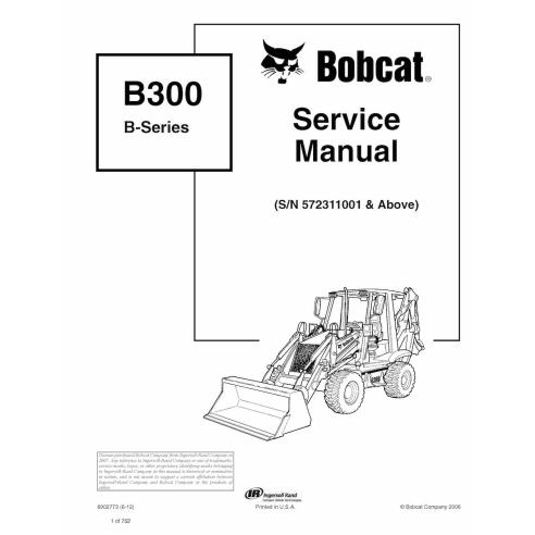 Bobcat B300 backhoe loader pdf service manual  - BobCat manuals - BOBCAT-B300-6902773-sm