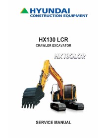 Hyundai HX130 LCR crawler excavator pdf service manual  - Hyundai manuals - HYUNDAI-HX130LCR-SM