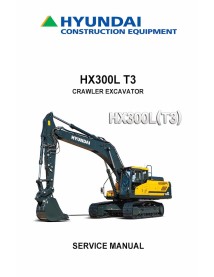 Hyundai HX300 L T3 crawler excavator pdf service manual  - Hyundai manuals - HYUNDAI-HX300LT3-SM