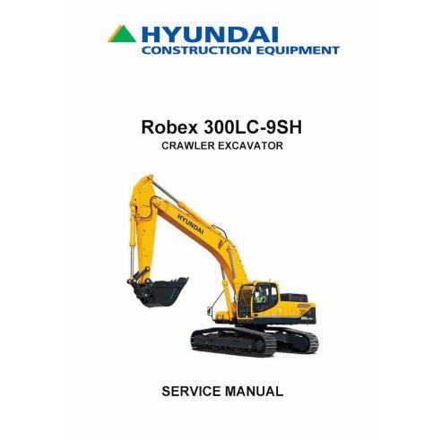 Hyundai R300LC-9SH crawler excavator pdf service manual  - Hyundai manuals - HYIUNDAI-R300LC-9SH-SM