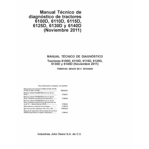 TM605163-ES Manual técnico de diagnóstico do trator John Deere 6100D, 6110D, 6115D, 6125D, 6130D, 6140D ES (TM605163)