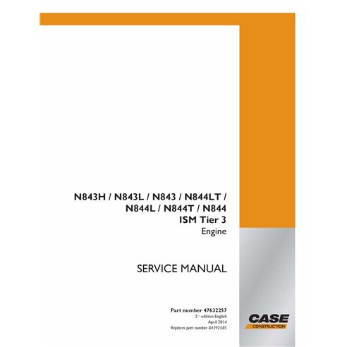 Case N843H, N843L, N843, N844L, N844L, N844, N844 ISM Tier 3 motor manual de servicio pdf