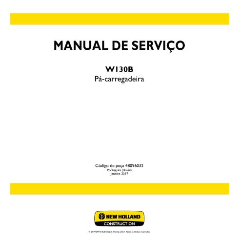 Pá carregadeira de rodas New Holland W130B pdf manual de serviço PT - Construção New Holland manuais - NH-48096032-PT