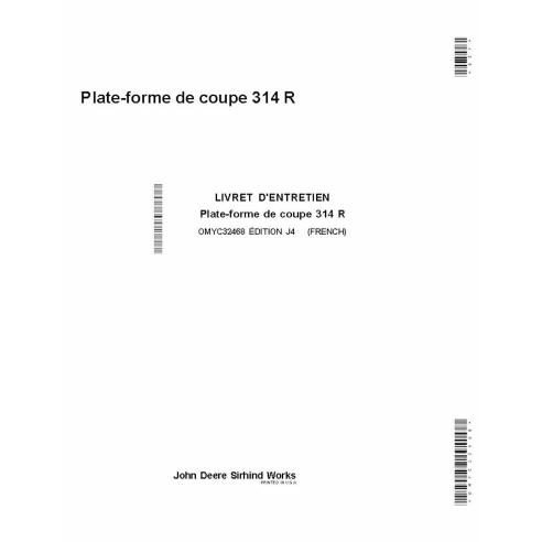 Plataforma de corte John Deere 314R pdf manual do operador FR - John Deere manuais - JD-OMYC32468-FR