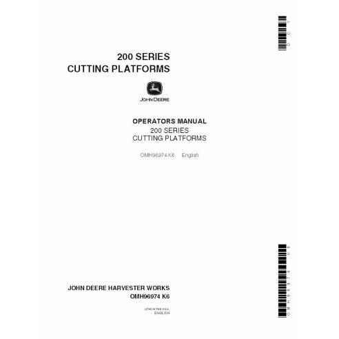 John Deere 200 SERIES plate-forme de coupe pdf manuel de l'opérateur - John Deere manuels - JD-OMH96974-EN