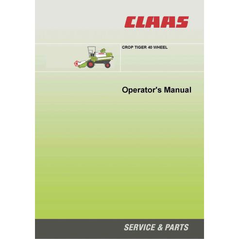 CLA-2951060 Manuel de l'opérateur de la moissonneuse-batteuse sur roues Claas Crop Tiger 40