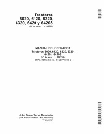 JD-OMAL152762-ES John Deere 6020, 6120, 6220, 6320, 6420 and 6420S SN 1-398790 tractor operator's manual ES (OMAL152762)