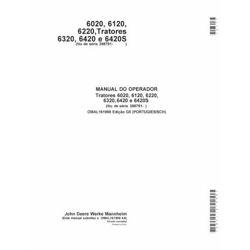 John Deere 6020, 6120, 6220, 6320, 6420 e 6420S SN 398790- trator pdf manual do operador PT - John Deere manuais - JD-OMAL161...