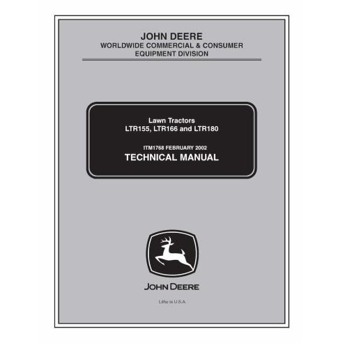 TM1768 Manuel technique des tracteurs de pelouse John Deere LTR155, LTR166 et LTR180 (TM1768)