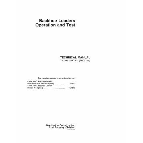 TM1512 John Deere 410D, 510D backhoe loader pdf operation & test technical manual