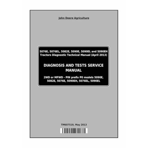 TM607519 Manuel de diagnostic et de tests des tracteurs John Deere 5076E, 5076EL, 5082E, 5090E, 5090EL et 5090EH (TM607519)