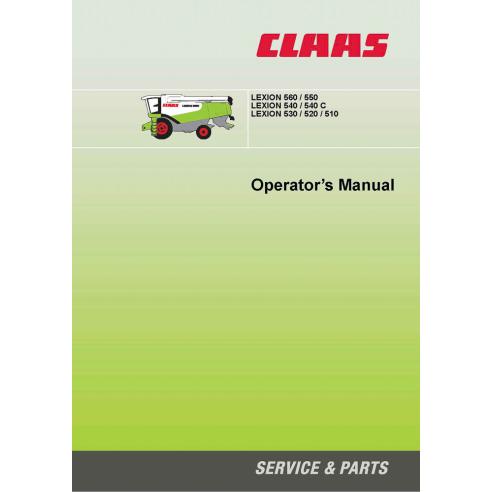 CLA-2995247 Claas Lexion 560 / 550, LEXION 540 / 540 C, Lexion 530 / 520 / 510 combine harvester operator's manual