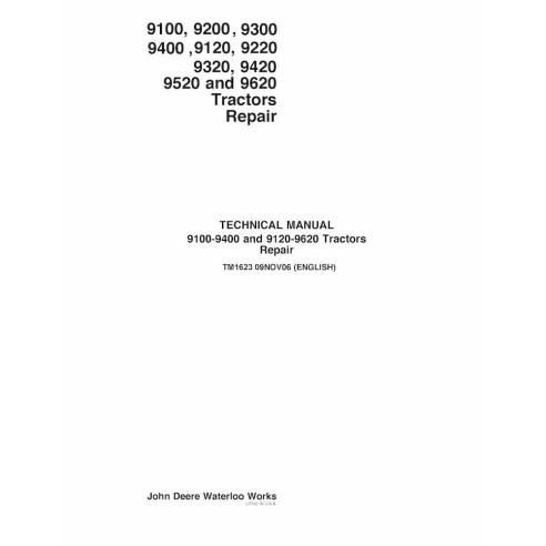 TM1623 Manual técnico de reparación de tractores John Deere 9100, 9200, 9300, 9400, 9120, 9220, 9320, 9420, 9520, 9620 (TM1623)
