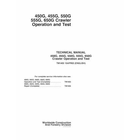TM1403 John Deere 450G, 455G, 550G, 555G, 650G dozer pdf operation & test technical manual