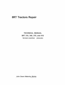 TM153919-08APR20-1128P Manual técnico de reparación de tractores John Deere 8RT 310, 8RT 340, 8RT 370, 8RT 410 (TM153919)