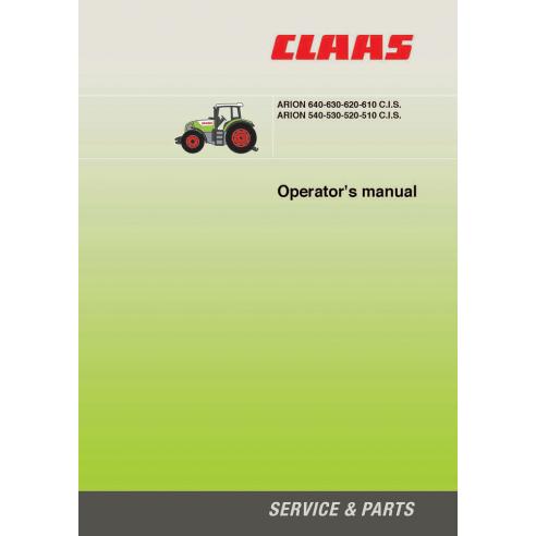 CLA-11219754 Manuel de l'opérateur du tracteur Claas Arion 510-540 CIS, 610-640 CIS CLA-11219754 Manuel de l'opérateur du tracteur Claas Arion 510-540 CIS, 610-640 CIS