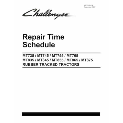 Challenger MT735, MT745, MT755, MT765, MT745B, MT755B, MT765B rubber track tractor pdf repair time schedule  - Challenger man...