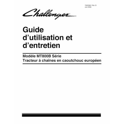 Challenger MT835B, MT845B, MT855B, MT865B rubber track tractor pdf operation & maintenance manual FR - Challenger manuals - C...