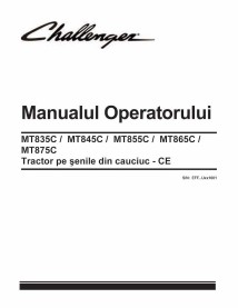 Challenger MT835C, MT845C, MT855C, MT865C, MT875C CE rubber track tractor pdf operator's manual RO - Challenger manuals - CHA...