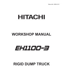 Hitachi EH 1100-3 camion à benne rigide pdf manuel d'atelier. - Hitachi manuels - HITACHI-W8R4E03-EN