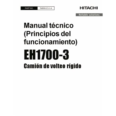 Hitachi EH 1700-3 rigid dump truck pdf operational principle technical manual ES - Hitachi manuals - HITACHI-TM8R6ES1A-ES