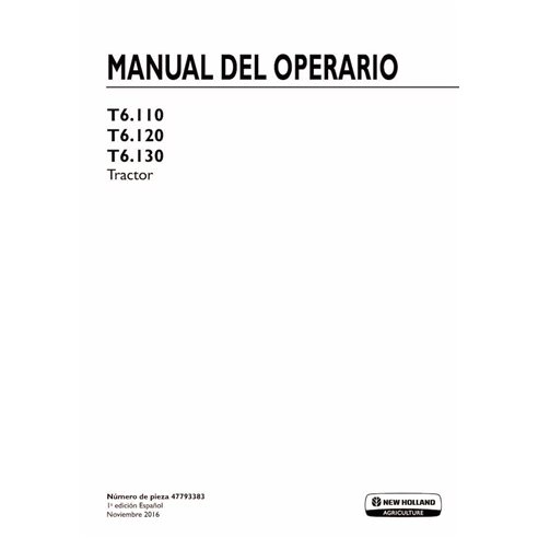 New Holland T6.110, T6.120, T6.130 Tier 3 trator pdf manual do operador ES - New Holland Agricultura manuais - NH-47793383-ES