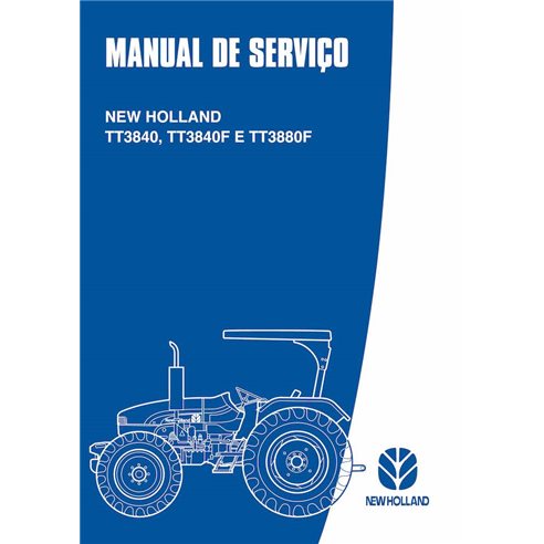 New Holland TT3840, TT3840E, TT3840F trator pdf manual de serviço PT - New Holland Agricultura manuais - NH-73403876-PT