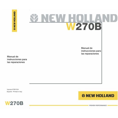 New Holland W270B chargeuse sur pneus pdf manuel de réparation ES - Nouvelle-Hollande Agriculture manuels - NH-87661534-ES