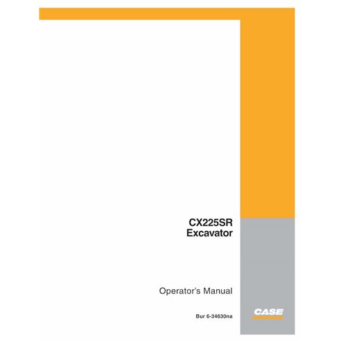 Manual do operador da escavadeira Case CX225SR pdf - Caso manuais - CASE-6-34630NA-EN