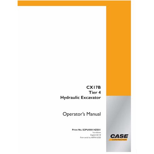 Case CX17B Tier 4 mini-pelle manuel de l'opérateur pdf - Cas manuels - CASE-S2PU00014ZE01-EN