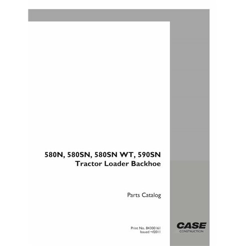 Case 580N, 580SN, 590SN backhoe loader pdf parts catalog  - Case manuals - CASE-84300161-EN
