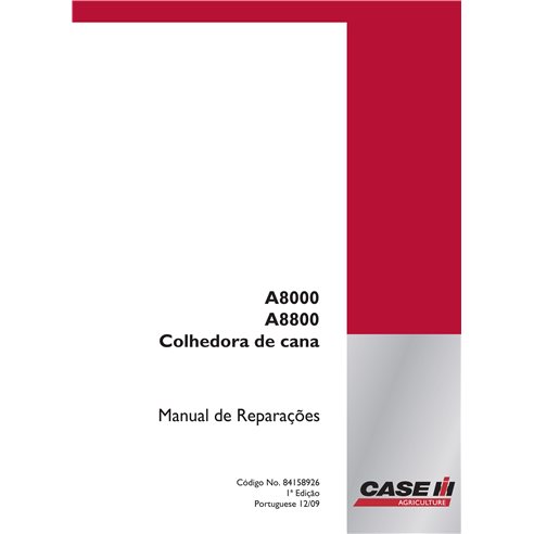 Colheitadeira de cana Case IH A8000, A8800 pdf manual de reparo PT - Caso IH manuais - CASE-84158926-PT