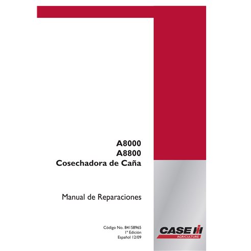 Case IH A8000, A8800 cosechadora de caña de azúcar pdf manual de reparación PT - Caso IH manuales - CASE-84158965-1209-ES