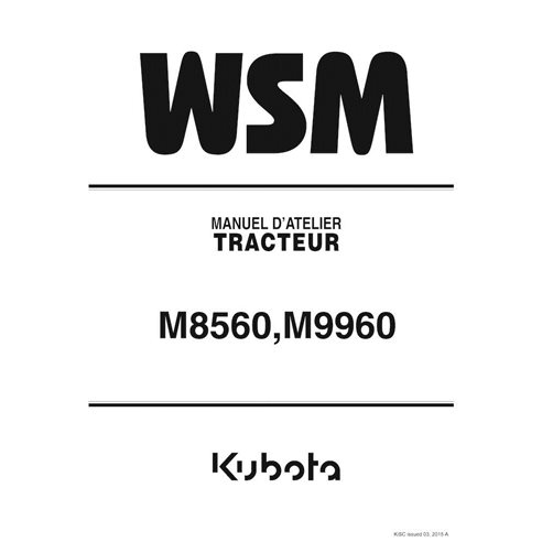 Kubota M8560, M9960 tracteur pdf manuel d'atelier FR - Kubota manuels - KOBOTA-9Y111-06953-FR