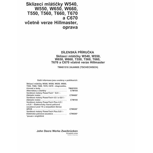 TM401516-CZ John Deere W540, W550, W650, W660, T550, T560, T660, T670, C670 combine repair technical manual CZ (TM401516)