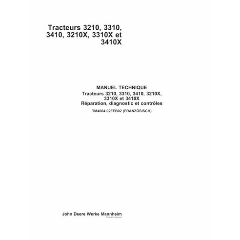 TM4664-FR Manual de reparación, operación y pruebas de tractores John Deere 3210, 3310, 3410, 3210X, 3310X, 3410X FR (TM4664)