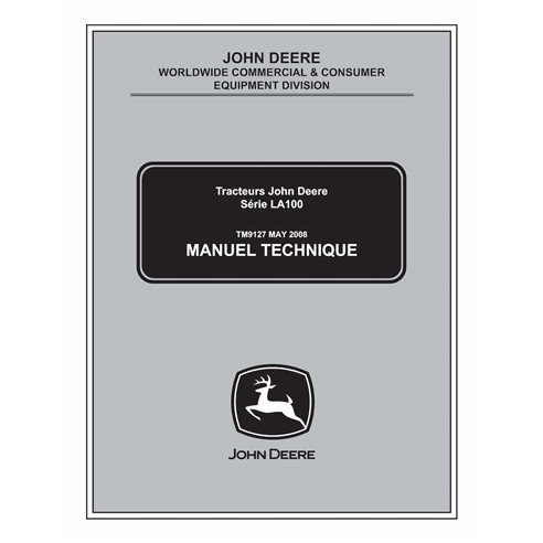 TM9127-FR Manuel technique du tracteur John Deere LA100, LA110, LA120, LA130, LA140, LA150 FR (TM9127)
