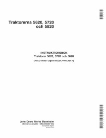 John Deere 5620, 5720, 5820 tracteur pdf manuel d'utilisation SV - John Deere manuels - JD-OMLG100387-SV