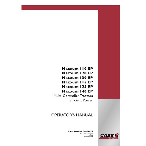 Case IH Maxxum 110EP, 120EP, 130EP, 115EP, 125EP, 140EP tracteur pdf manuel d'utilisation - Cas IH manuels - CASE-84484476-EN