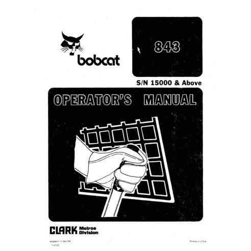 Minicarregadeira Bobcat 843 manual de operação e manutenção em pdf - Lince manuais - BOBCAT-843-6566611-EN