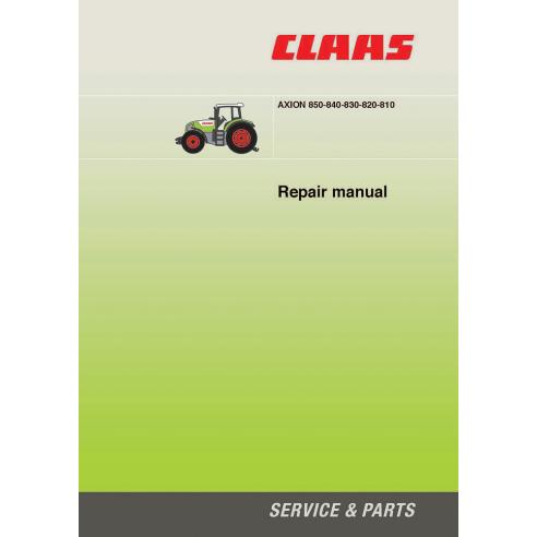 Claas 	Axion 810 - 820 - 830 - 840 - 850 tractor repair manual - Claas manuals